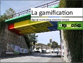 Gamification - Le digital marketing...